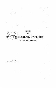 HST ET DOC- GGL HISTOIRE DE LA GENDARMERIE D AFRIQUE 1860